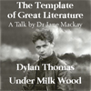 Dylan Thomas 'Under Milk Wood'.